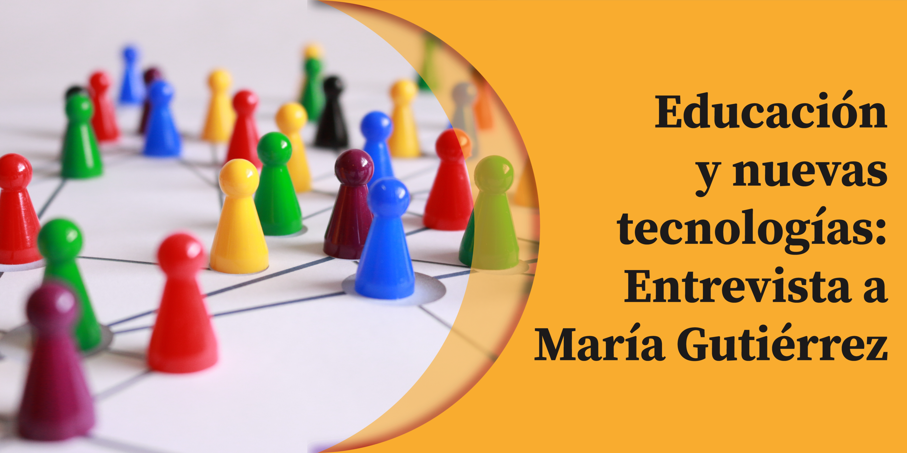Educación y tecnología: Entrevista a María Gutiérrez